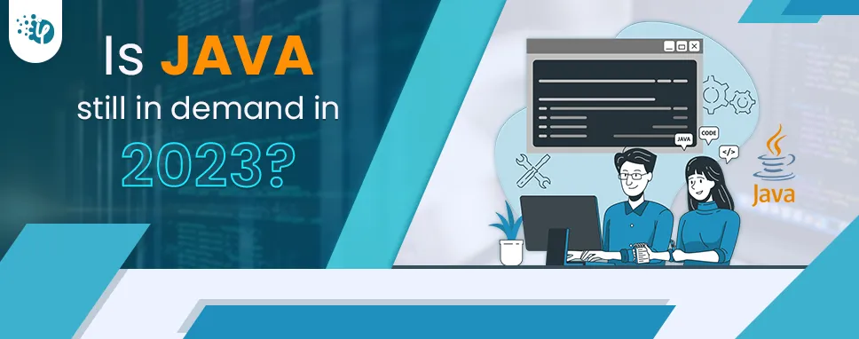 Is Java Still in Demand in 2023?